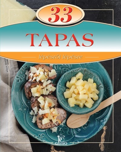 33 tapas /Lépésről lépésre