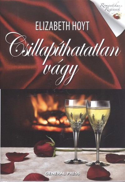 CSILLAPÍTHATATLAN VÁGY /ROMANTIKUS REGÉNYEK