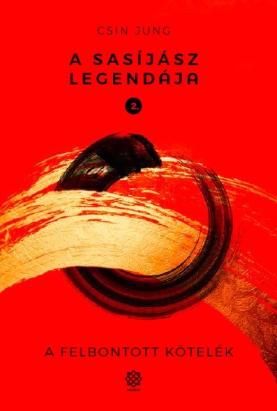 A sasíjász legendája 2. - A felbontott kötelék