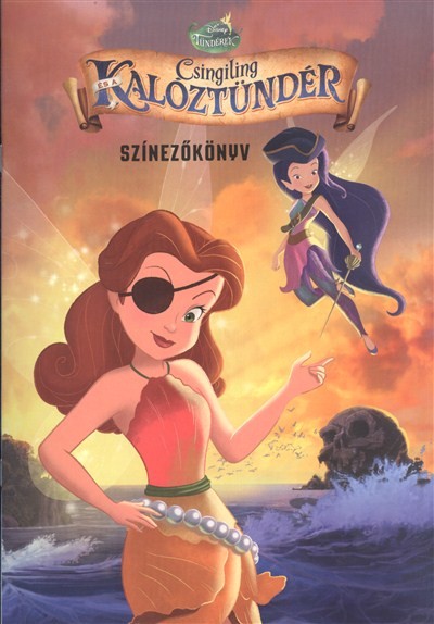 Csingiling és a kalóztündér színezőkönyv /Disney tündérek (narancs)