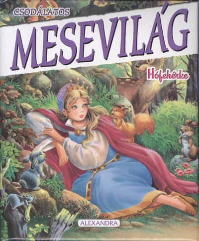 CSODÁLATOS MESEVILÁG: HÓFEHÉRKE