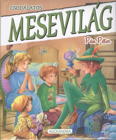 CSODÁLATOS MESEVILÁG: PÁN PÉTER