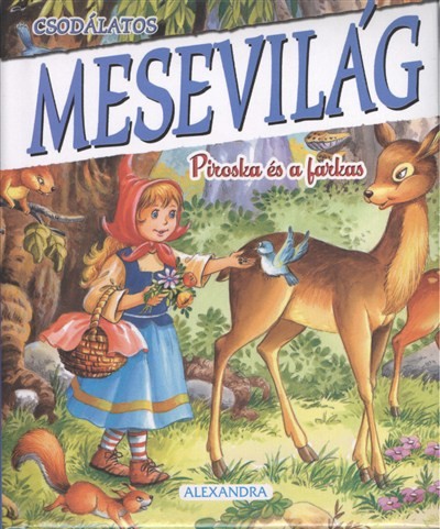 CSODÁLATOS MESEVILÁG: PIROSKA ÉS A FARKAS