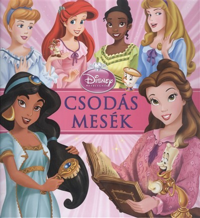 CSODÁS MESÉK /DISNEY HERCEGNŐK