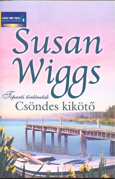 CSÖNDES KIKÖTŐ /TÓPARTI TÖRTÉNETEK