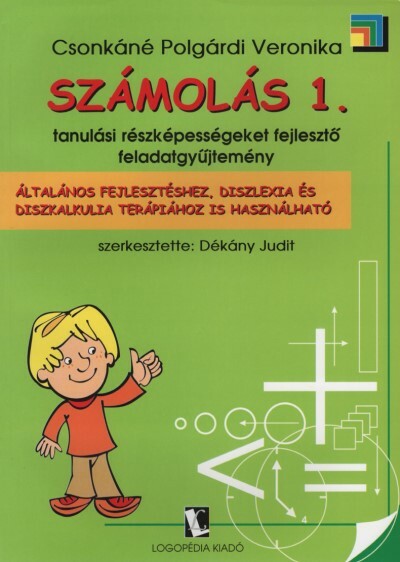 Számolás 1. - Tanulási részképességeket fejlesztő feladatgyűjtemény