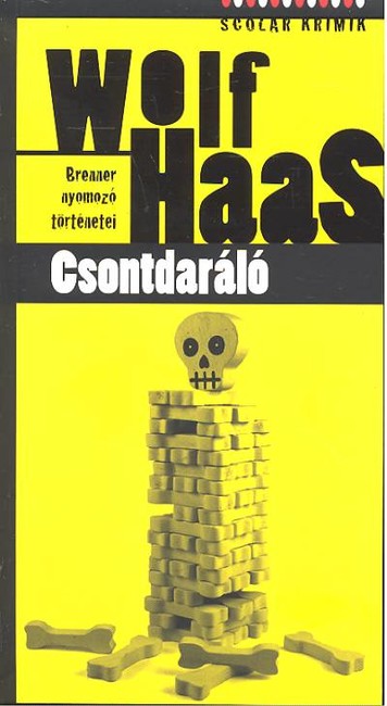 CSONTDARÁLÓ /BRENNER NYOMOZÓ TÖRTÉNETEI