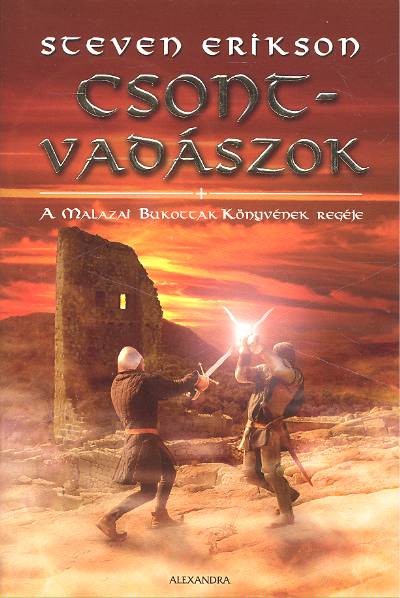CSONTVADÁSZOK /A MALAZAI BUKOTTAK KÖNYVÉNEK REGÉJE