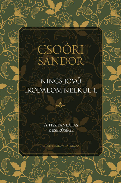 Nincs jövő irodalom nélkül 1. - A tisztánlátás keserűsége - Nomád nemzedék