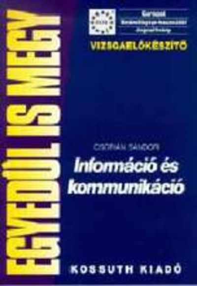 Egyedül is megy /Információ és kommunikáció /ECDL
