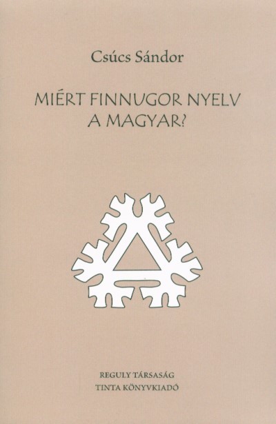 Miért finnugor nyelv a magyar?