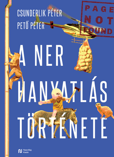 A NER hanyatlástörténete - Az Orbán-rendszer közéleti toplistákban