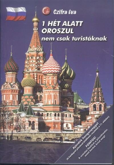 1 hét alatt oroszul, nem csak turistáknak