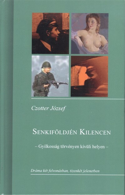 Senkiföldjén kilencen /Gyilkosság törvényen kívüli helyen