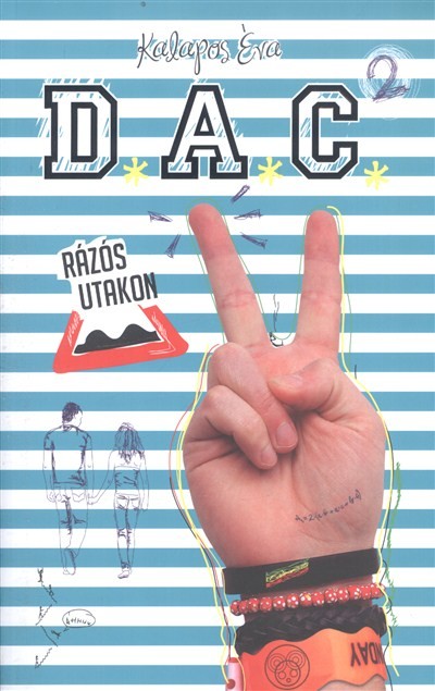 D.A.C. 2. - RÁZÓS UTAKON