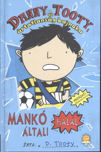 Mankó általi halál /Danny az tooty ártatlanság bajnoka