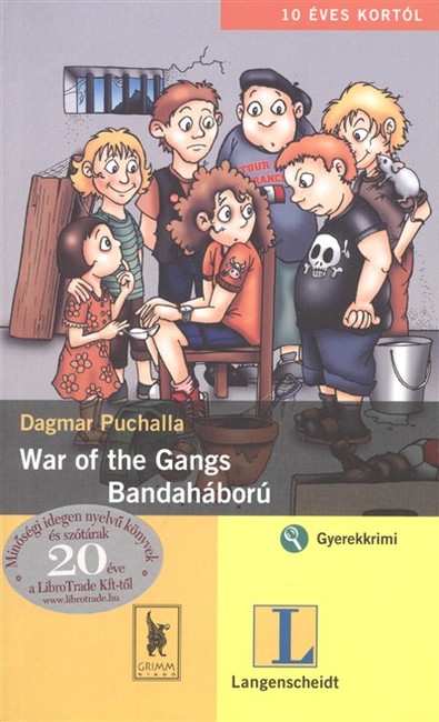 WAR OF THE GANGS - BANDAHÁBORÚ /GYEREKKRIMI