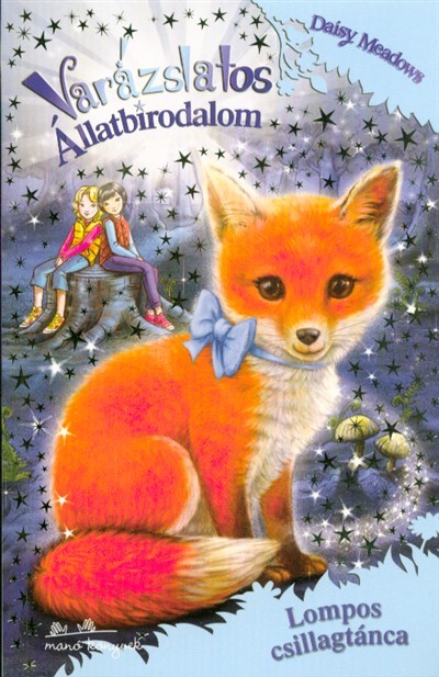 Varázslatos állatbirodalom 7. /Lompos csillagtánca