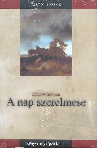 A nap szerelmese - Aranyecset /Kemény