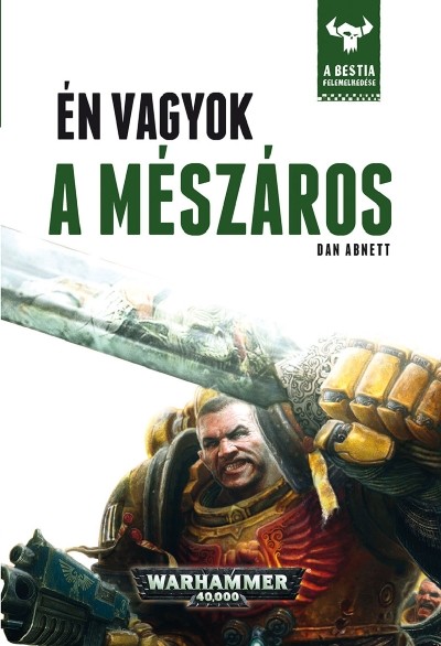 ÉN VAGYOK A MÉSZÁROS /WARHAMMER 40000