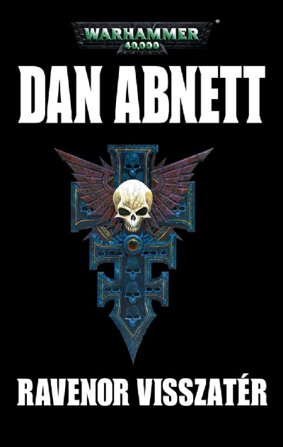 RAVENOR VISSZATÉR /WARHAMMER 40,000