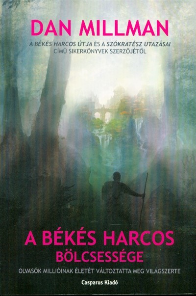 A békés harcos bölcsessége