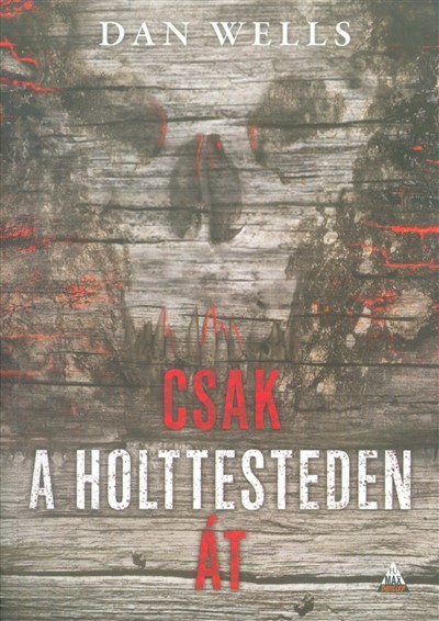 Csak a holttesteden át