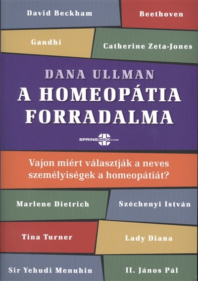 A homeopátia forradalma /Vajon miért választják a neves személyiségek a homeopátiát?