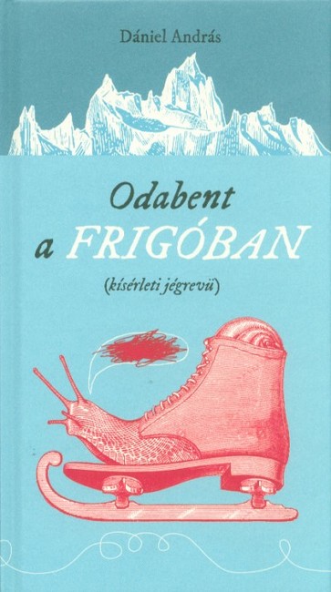 Odabent a frigóban