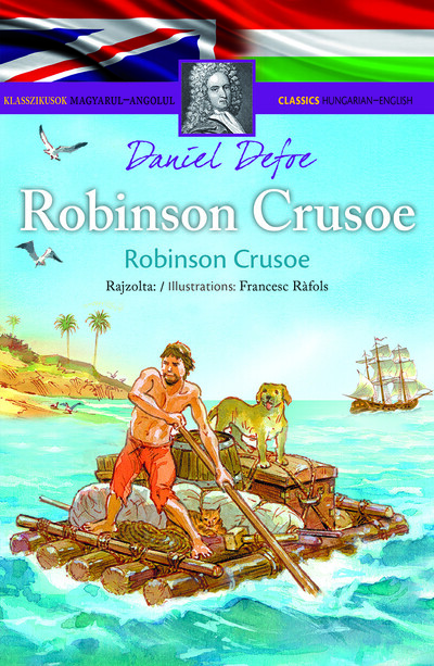 Klasszikusok magyarul-angolul: Robinson Crusoe