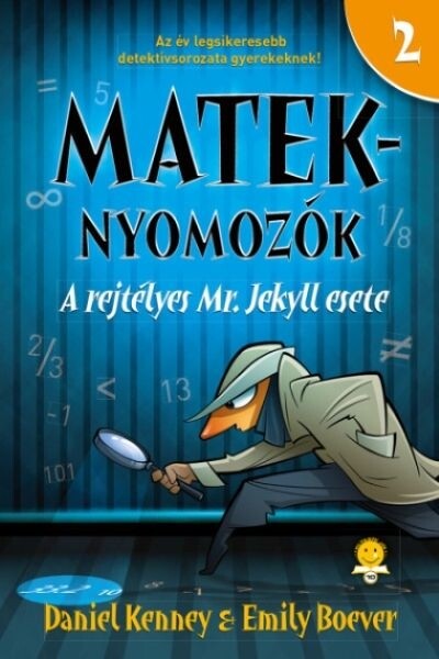 A rejtélyes Mr. Jekyll esete - Mateknyomozók 2. (új kiadás)