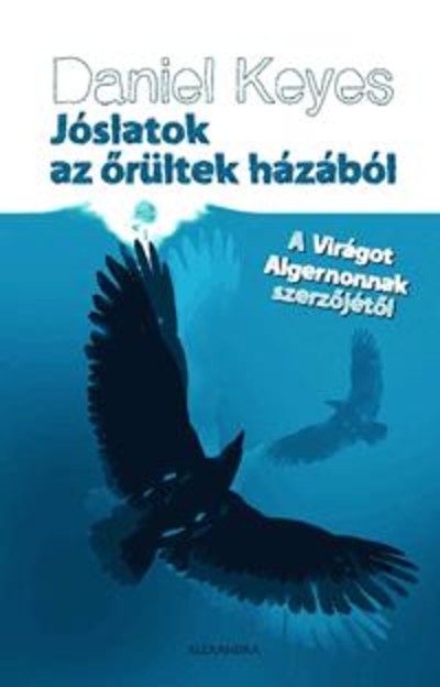 Jóslatok az örületek házából