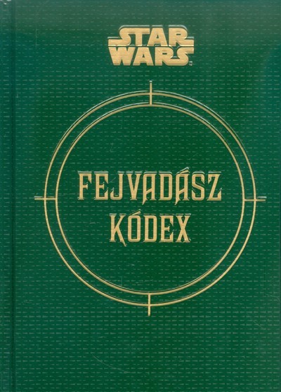 Star Wars: Fejvadász kódex