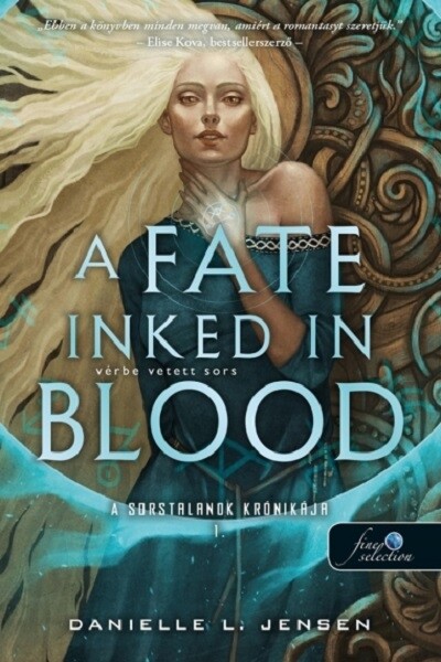 A Fate Inked in Blood - Vérbe vetett sors - A sorstalanok krónikája I.