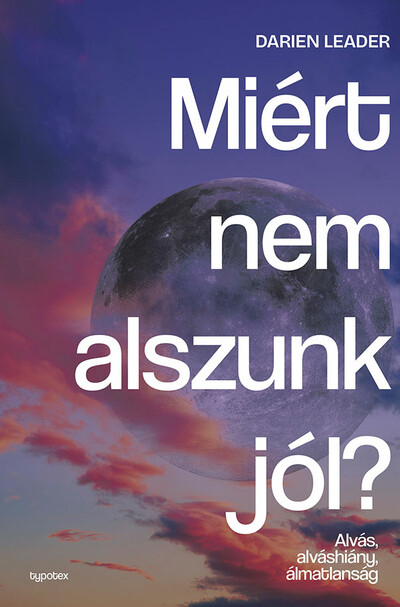 Miért nem alszunk jól? - Alvás, alváshiány, álmatlanság - Test és lélek