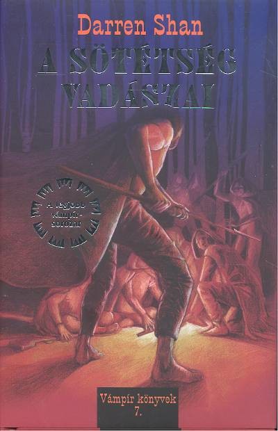 A SÖTÉTSÉG VADÁSZAI /VÁMPÍR 7. (3. KIADÁS)