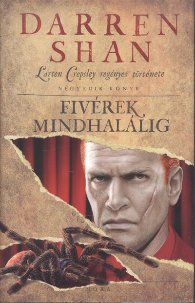 Fivérek mindhalálig /Larten Crepsley regényes története 4.