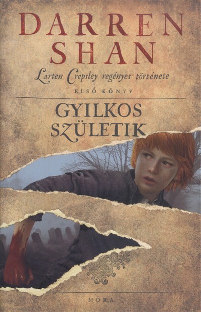 Gyilkos születik /Larten Crepsley regényes története 1.