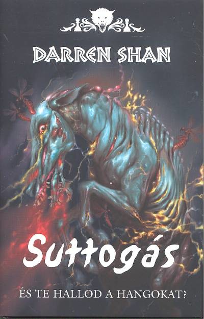 Suttogás - És te hallod a hangokat? /Démonvilág 9.