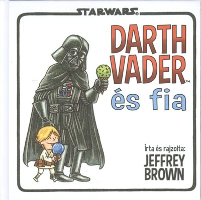 DARTH VADER ÉS FIA