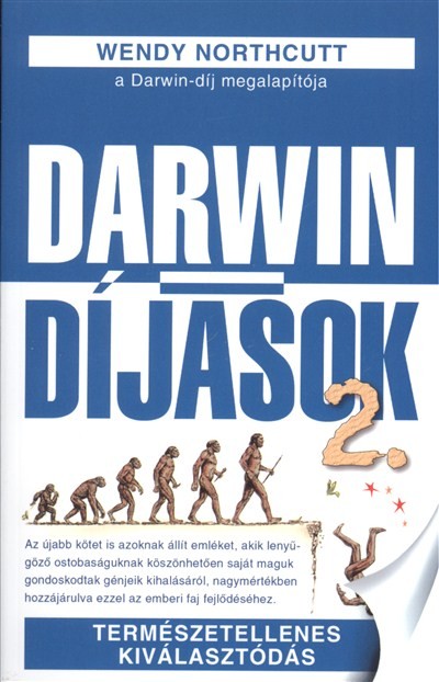 DARWIN-DÍJASOK 2. /TERMÉSZETELLENES KIVÁLASZTÓDÁS