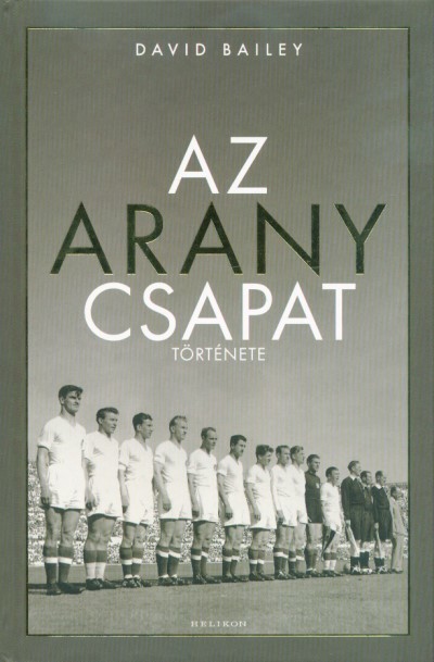 Az Aranycsapat története (2. kiadás)