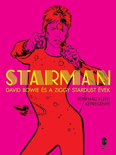 STARMAN - David Bowie és a Ziggy Stardust évek (képregény)
