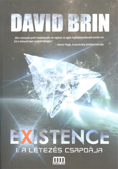Existence 1. /A létezés csapdája
