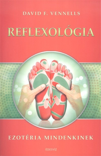 Reflexológia /Ezotéria mindenkinek