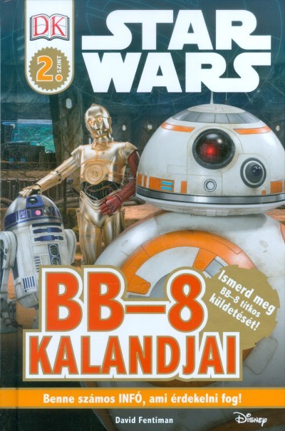 Star Wars: BB-8 kalandjai /Olvasókönyv 2. szint