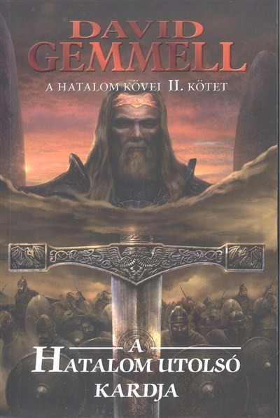 A hatalom utolsó kardja /A hatalom kövei II.