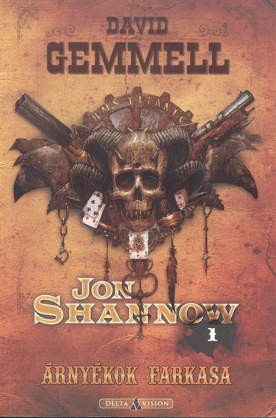 Árnyékok farkasa /Jon Shannow 1.