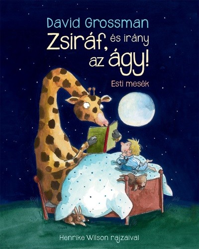 Zsiráf, és irány az ágy!