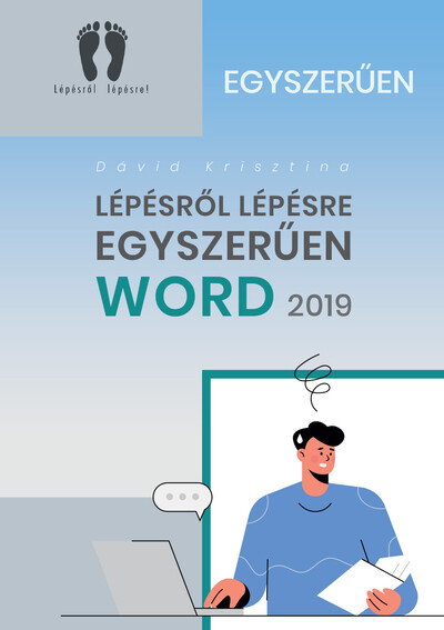 Word 2019 - Lépésről Lépésre Egyszerűen